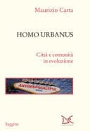 Homo urbanus città e comunità in evoluzione