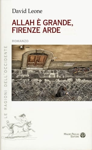 Allah è grande, Firenze arde romanzo