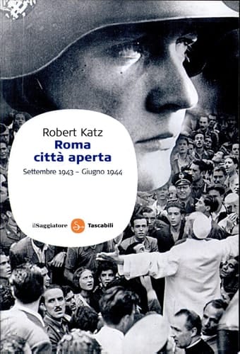 Roma città aperta. Settembre 1943-giugno 1944