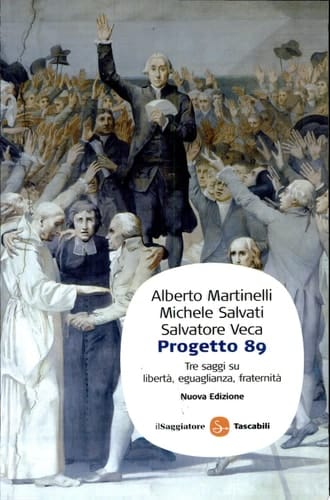 Progetto 89. Tre saggi su libertà, eguaglianza, fratenità
