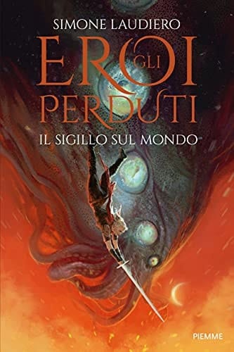 Gli eroi perduti il sigillo sul mondo