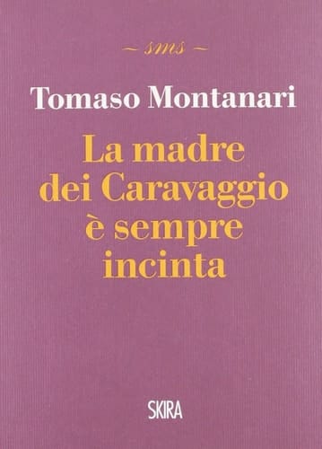 La madre dei Caravaggio è sempre incinta