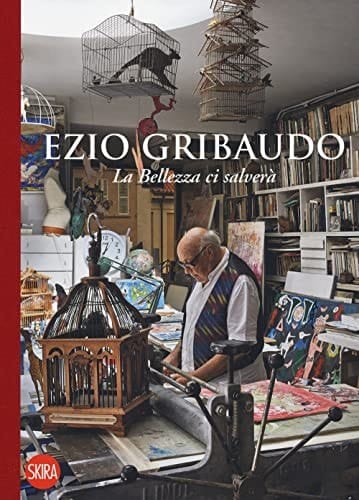 Ezio Gribaudo la Bellezza ci salverà