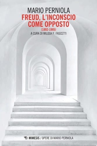 Freud, l’inconscio come opposto (1892-1905)