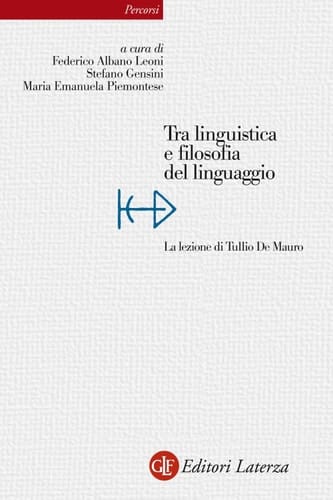 Tra linguistica e filosofia del linguaggio La lezione di Tullio De Mauro