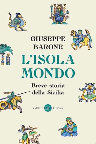 L'isola-mondo Breve storia della Sicilia