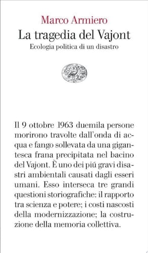 La tragedia del Vajont Ecologia politica di un disastro