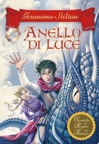 Cronache del Regno della Fantasia - 4. L'anello di luce