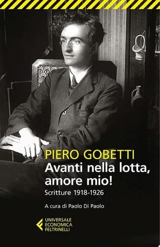 Avanti nella lotta, amore mio! Scritture 1918-1926