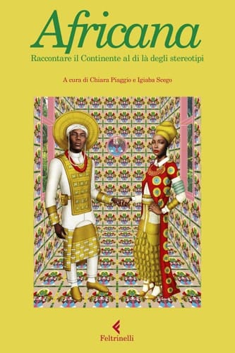 Africana Raccontare il Continente al di là degli stereotipi