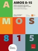 AMOS 8-15. Abilità e motivazione allo studio: prove di valutazione per ragazzi dagli 8 ai 15 anni. Nuova ediz.