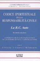 Codice ipertestuale della responsabilità civile. La R.C. auto. Con CD-ROM