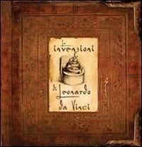 Le invenzioni di Leonardo da Vinci. Libro pop-up. Ediz. illustrata