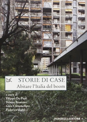 Storie di case abitare l'Italia del boom