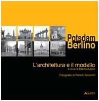 Potsdam-Berlino, l' architettura e il modello