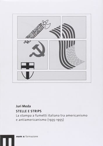 Stelle e strips. La stampa a fumetti italiana tra americanismo e antiamericanismo (1935-1955)