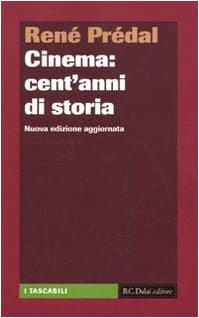 Cinema. Cent'anni di storia