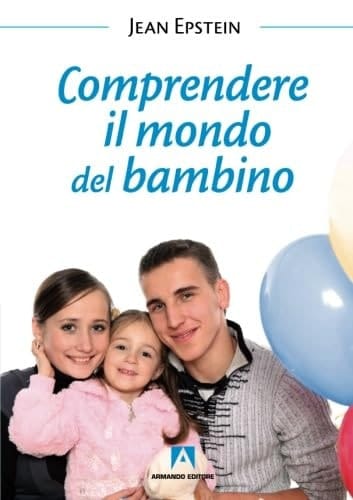 Comprendere il mondo del bambino