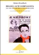 Brasillach giornalista. 1941-1944. Gli anni della collaborazione