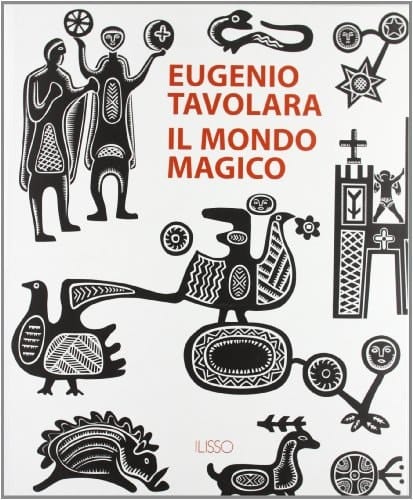 Eugenio Tavolara il mondo magico
