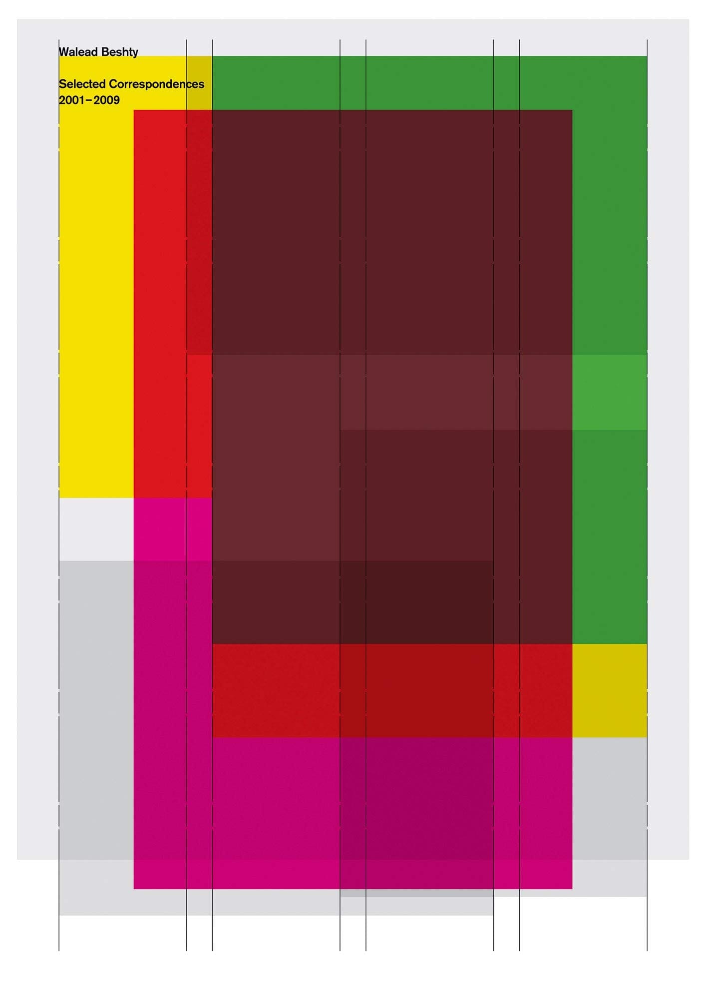 Walead Beshty Selected Correspondences 2001-2010
