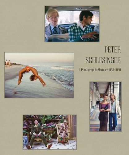 Peter Schlesinger A Photographic Memory 1968-1989