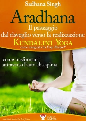Aradhana. Il passaggio dal risveglio verso la realizzazione...