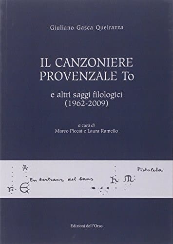 Il canzoniere provenzale To e altri saggi filologici (1962-2009)