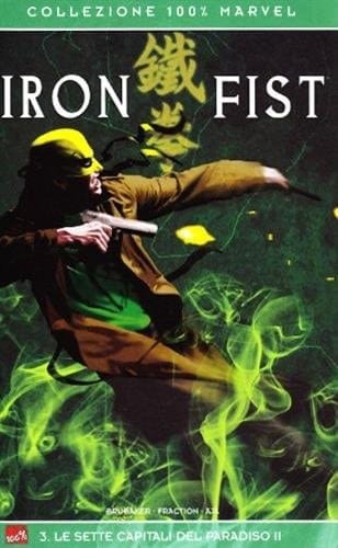 Le sette capitali del paradiso II. Iron Fist