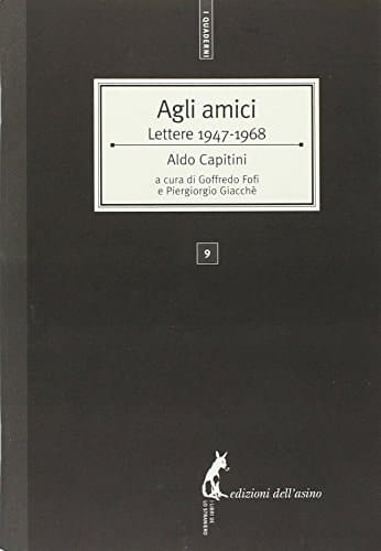 Agli amici. Lettere 1947-1968