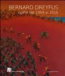 Bernard Dreyfus opere dal 1969 al 2016