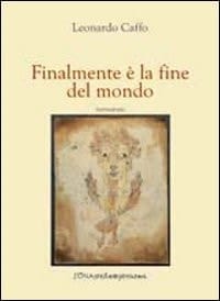 Finalmente è la fine del mondo