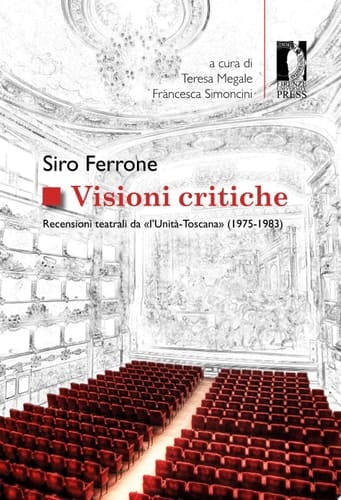 Visioni critiche Recensioni teatrali da «l'Unità-Toscana» (1975-1983)