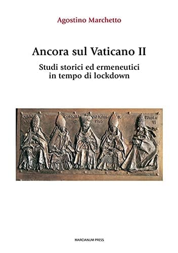 Ancora sul Vaticano II studi storici ed ermeneutici in tempo di lockdown
