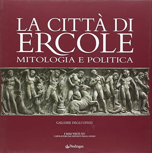La città di Ercole mitologia e politica