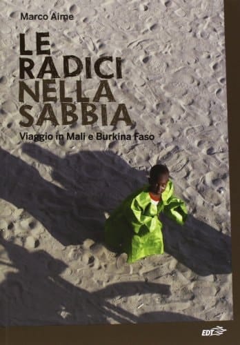 Le radici nella sabbia viaggio in Mali e Burkina Faso