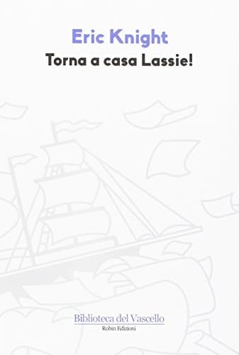 Torna a casa Lassie!