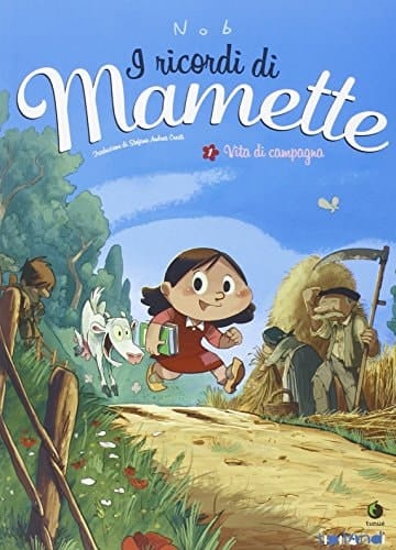 Vita di campagna. I ricordi di Mamette