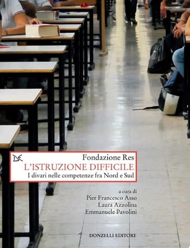 L'istruzione difficile I divari nelle competenze fra Nord e Sud