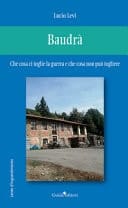 Baudrà. Che cosa ci toglie la guerra e che cosa non può togliere
