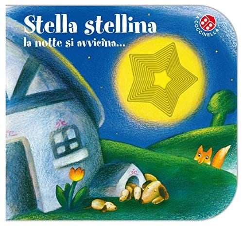 Stella stellina la notte si avvicina Storie in rima, tutte col buco