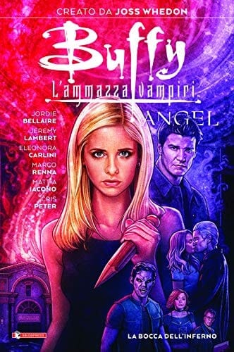 La bocca dell'inferno. Buffy Angel. L'ammazzavampiri