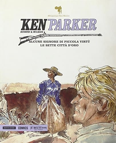 Alcune signore di piccola virtù-Le sette città d'avorio. Ken Parker