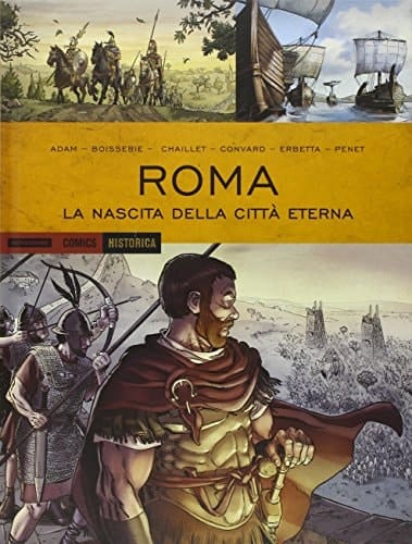Roma. La nascita della città eterna