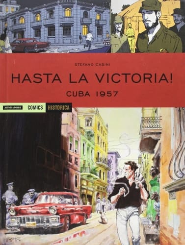 Cuba 1957. Hasta la victoria!