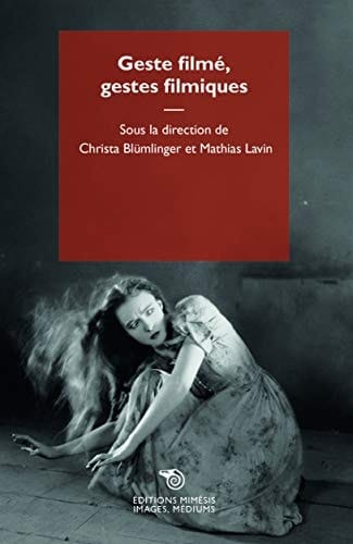 Geste filmé, gestes filmiques