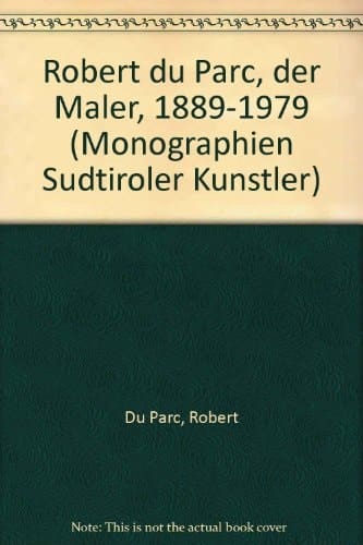 Robert du Parc, der Maler, 1889-1979