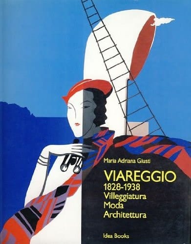 Viareggio, 1828-1938 villeggiatura, moda, architettura