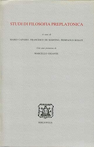 Studi di filosofia preplatonica (Italian Edition)