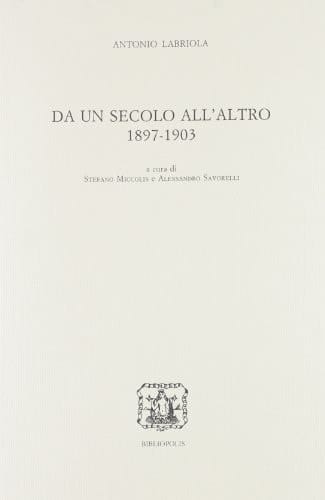 Da un secolo all'altro, 1897-1903